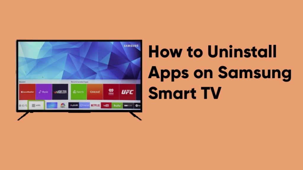 How to Uninstall Apps on Samsung Smart TV