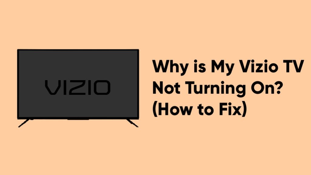 Why is My Vizio TV Not Turning On? (How to Fix)